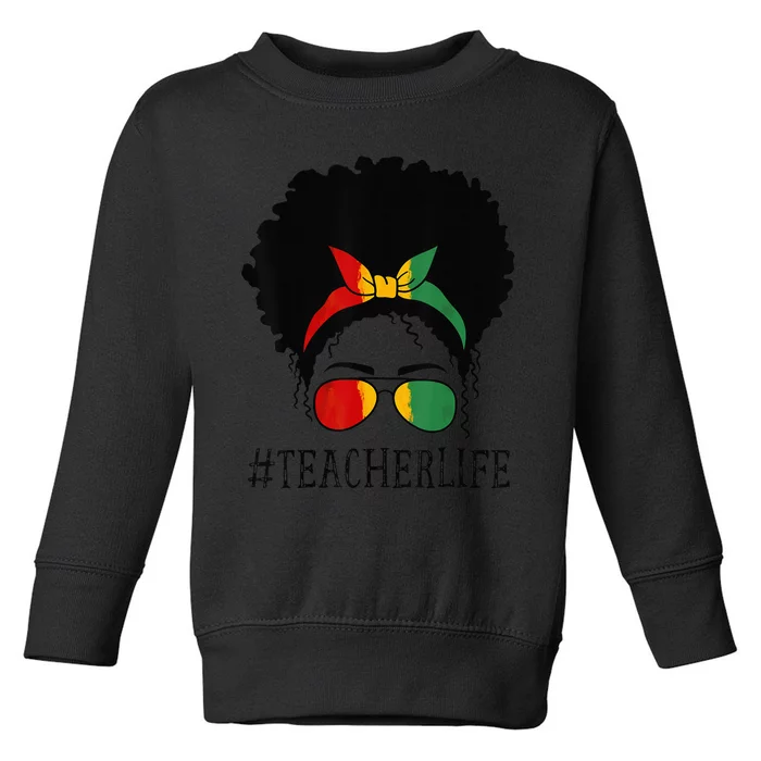 Teacher African  Messy Bun Black History Month Culture Toddler Sweatshirt