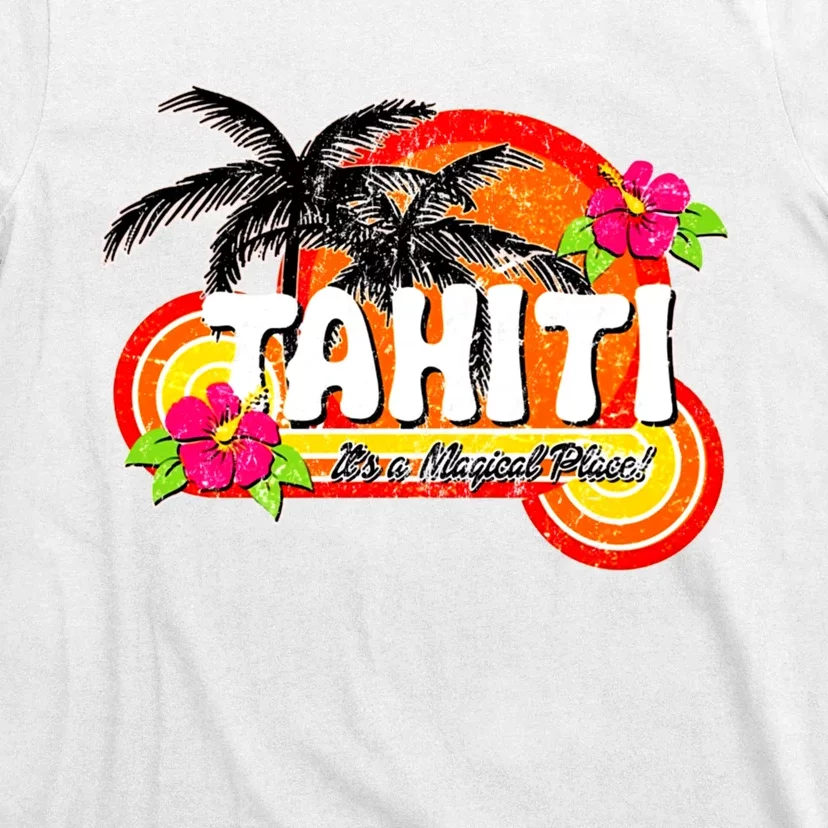 Tahiti A Magical Place T-Shirt