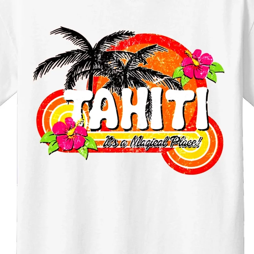 Tahiti A Magical Place Kids T-Shirt