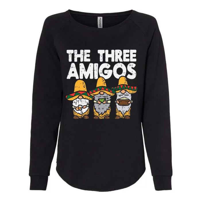 Three Amigos Mexican Gnomes Cute Cinco De Mayo Fiesta Garden Womens California Wash Sweatshirt