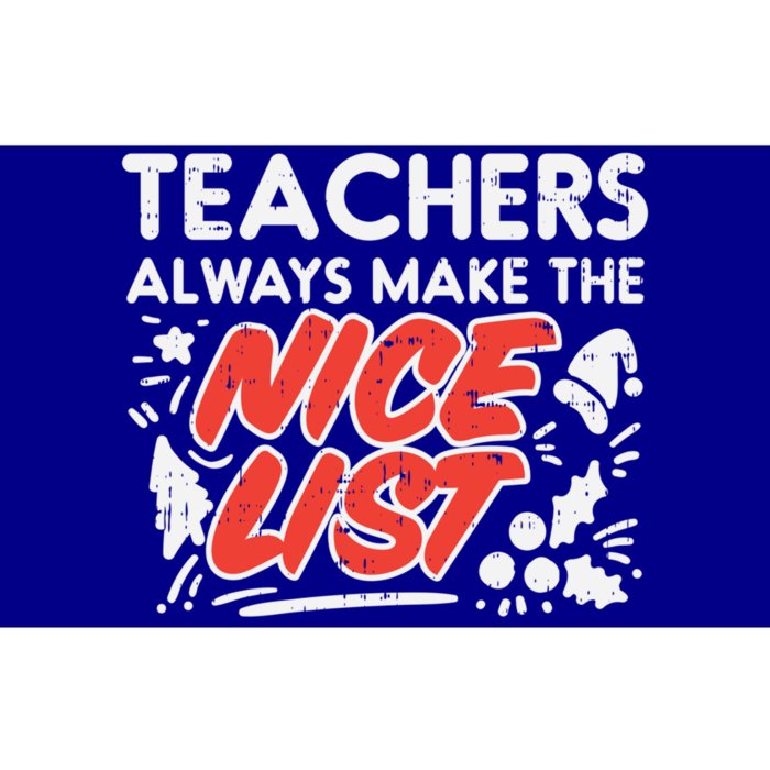 Teachers Always Make The Nice List Funny Christmas Xmas Gift Bumper Sticker