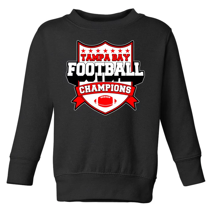 Tampa Bay Football Champions Sports Fan Toddler Sweatshirt