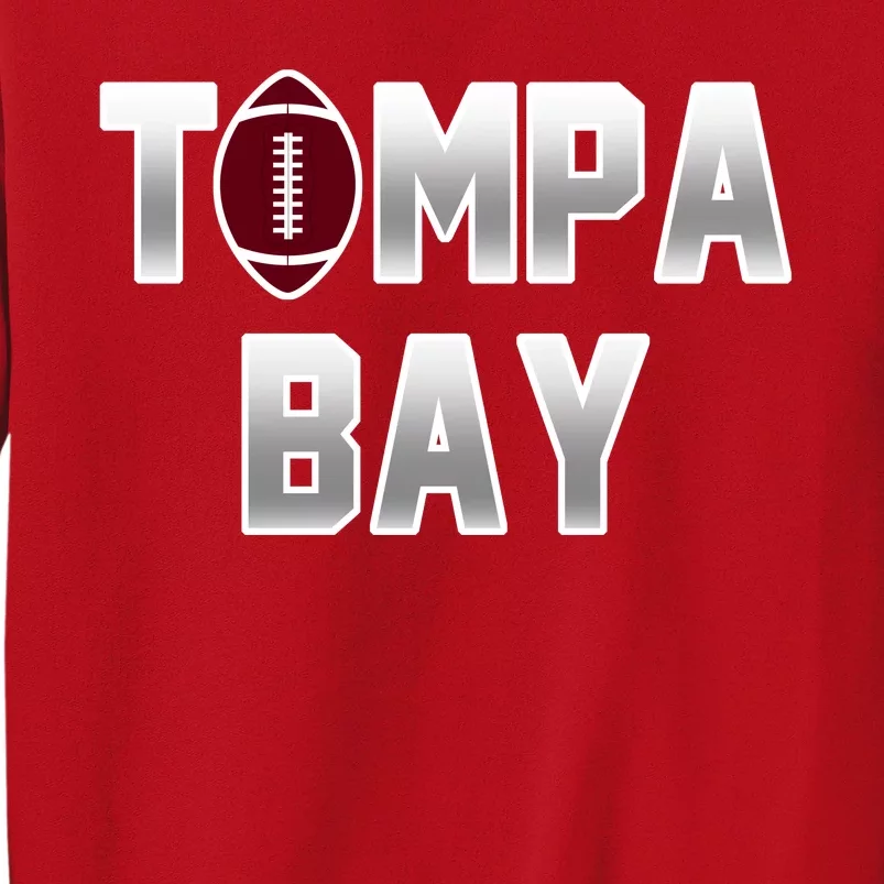 Tampa Bay Football For The Win Sweatshirt