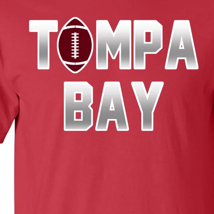 Tampa Bay Football For The Win Tall T-Shirt