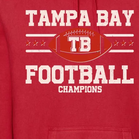 Tampa Bay TB Football Champions Premium Hoodie