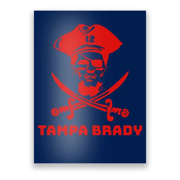 Tampa Brady Poster