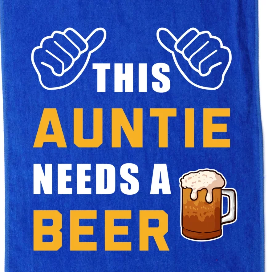 This Auntie Needs A Beer Ing Alcohol Aunt Beer Cute Gift Platinum Collection Golf Towel