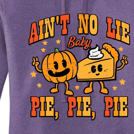 Thanksgiving Aint No Lie Baby Pie Women's Pullover Hoodie