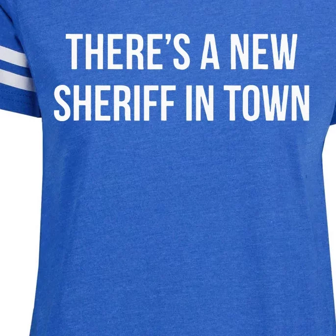 Theres A New Sheriff In Town Enza Ladies Jersey Football T-Shirt