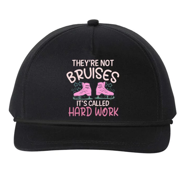 They Are Not Bruises Its Called Hard Work Figure Ice Skating Snapback Five-Panel Rope Hat