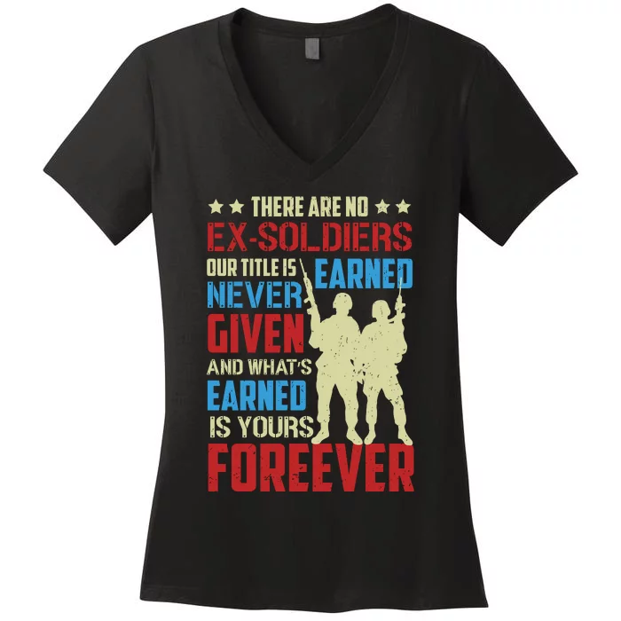 There Are No ExSoldiers Authentic Veteran US Veteran Motivational Slogan Women's V-Neck T-Shirt