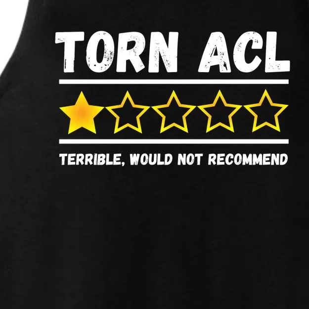 Torn ACL One Star Would Not Recommend Funny Knee Injury Ladies Tri-Blend Wicking Tank