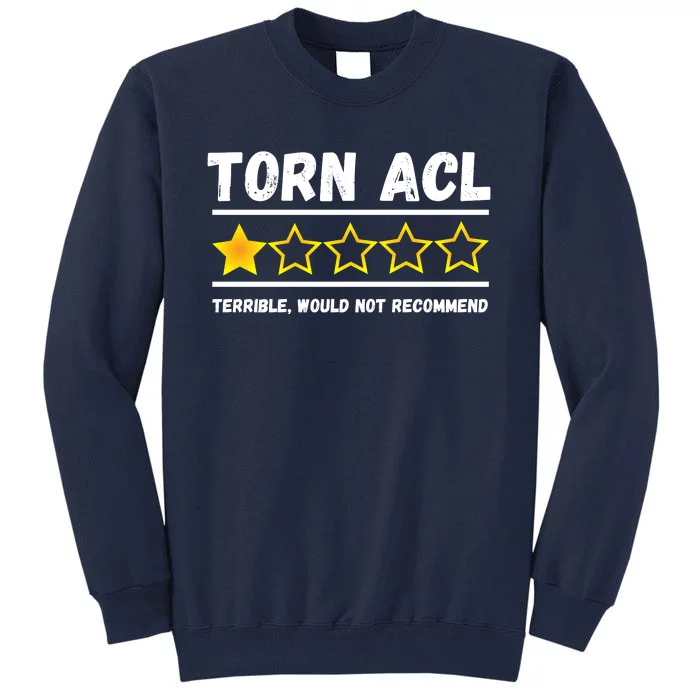 Torn ACL One Star Would Not Recommend Funny Knee Injury Tall Sweatshirt