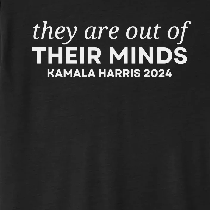 They Are Out Of Their Minds ChromaSoft Performance T-Shirt