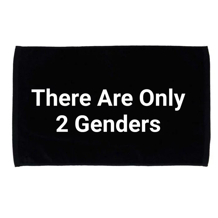 There Are Only 2 Genders Microfiber Hand Towel