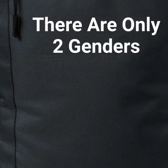 There Are Only 2 Genders Daily Commute Backpack