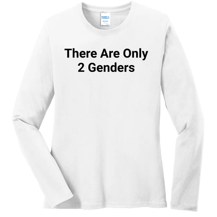 There Are Only 2 Genders Ladies Long Sleeve Shirt