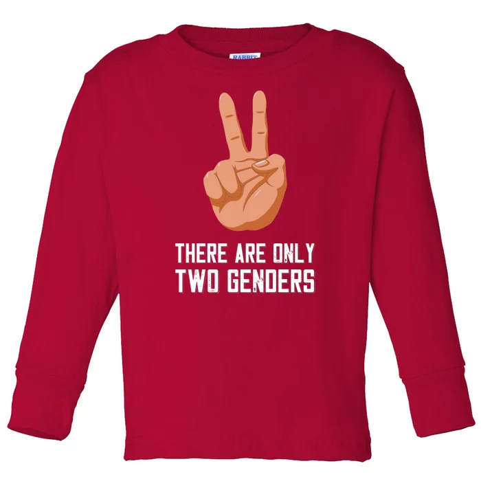 There Are Only Two Genders Toddler Long Sleeve Shirt