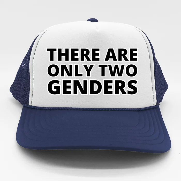 There Are Only Two Genders Trucker Hat