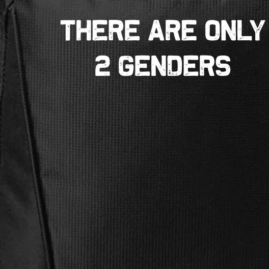 There Are Only 2 Genders City Backpack