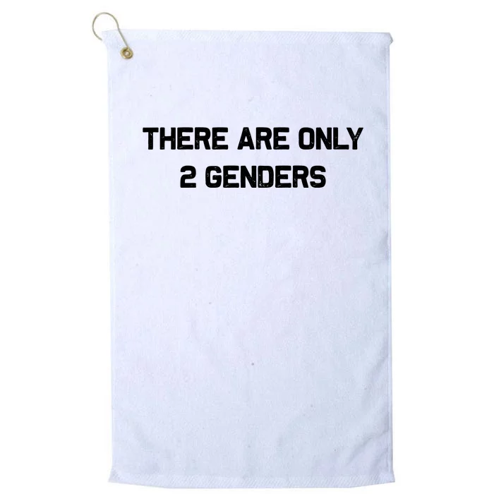 There Are Only 2 Genders Platinum Collection Golf Towel