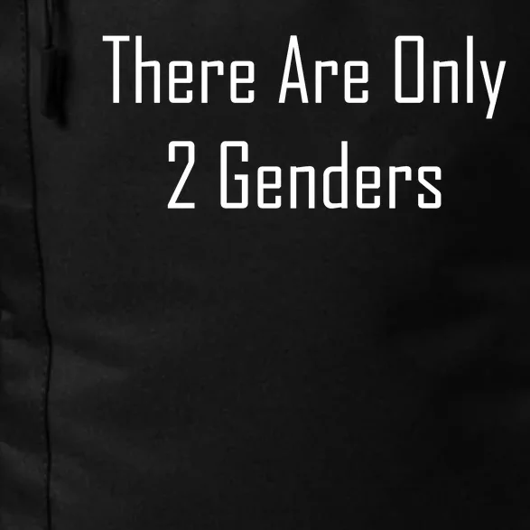 There Are Only 2 Genders Daily Commute Backpack