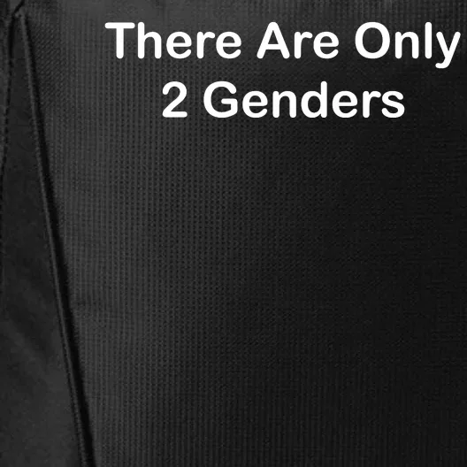 There Are Only 2 Genders City Backpack