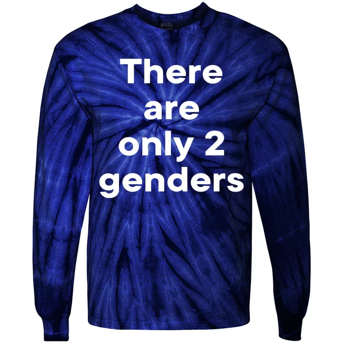 There Are Only 2 Genders Tie-Dye Long Sleeve Shirt