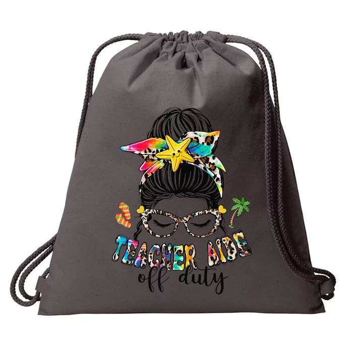 Teacher Aide Off Duty Messy Bun Last Day Of School Drawstring Bag