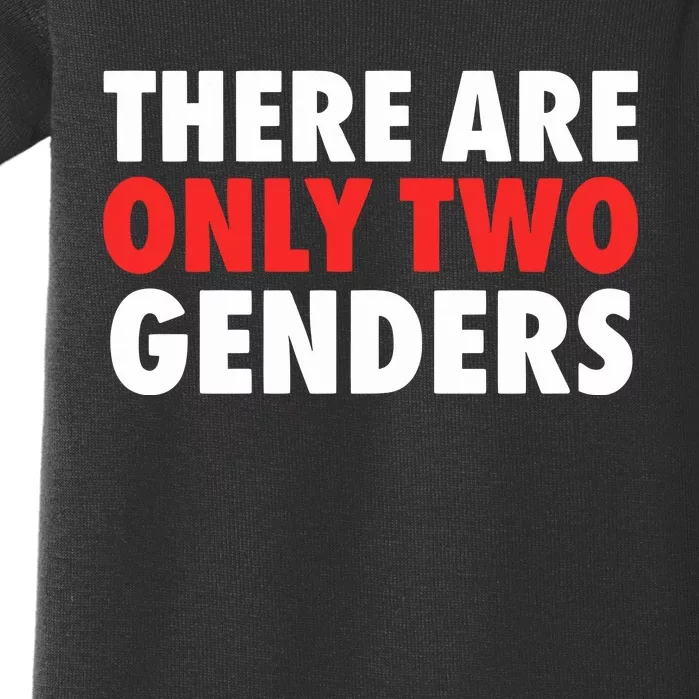 There Are Only Two Genders Baby Bodysuit