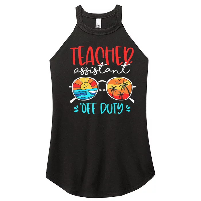 Teacher Assistant Off Duty Last Day Of School Funny Sumer Women’s Perfect Tri Rocker Tank