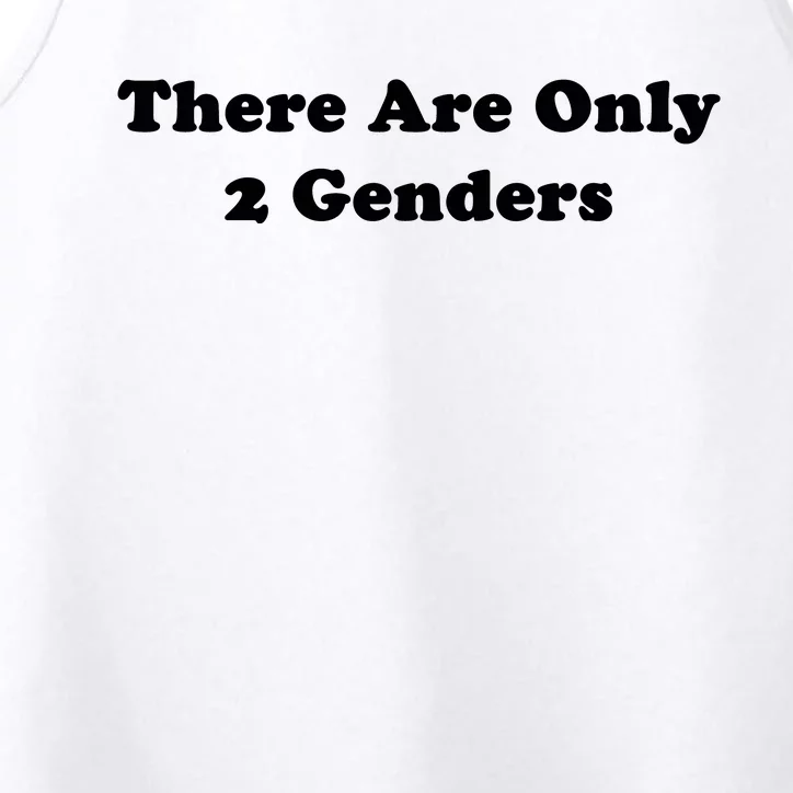 There Are Only 2 Genders Performance Tank