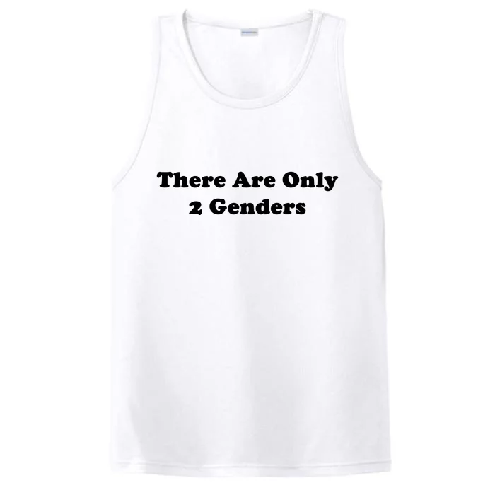 There Are Only 2 Genders Performance Tank