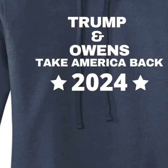 Trump And Owens Take America Back 2024 Women's Pullover Hoodie