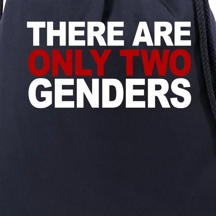 There Are Only Two Genders Drawstring Bag