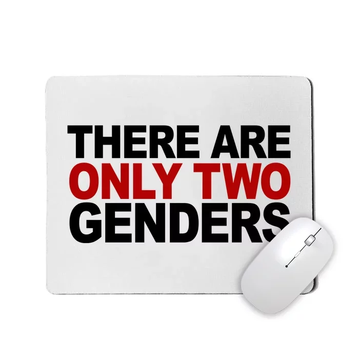 There Are Only Two Genders Mousepad