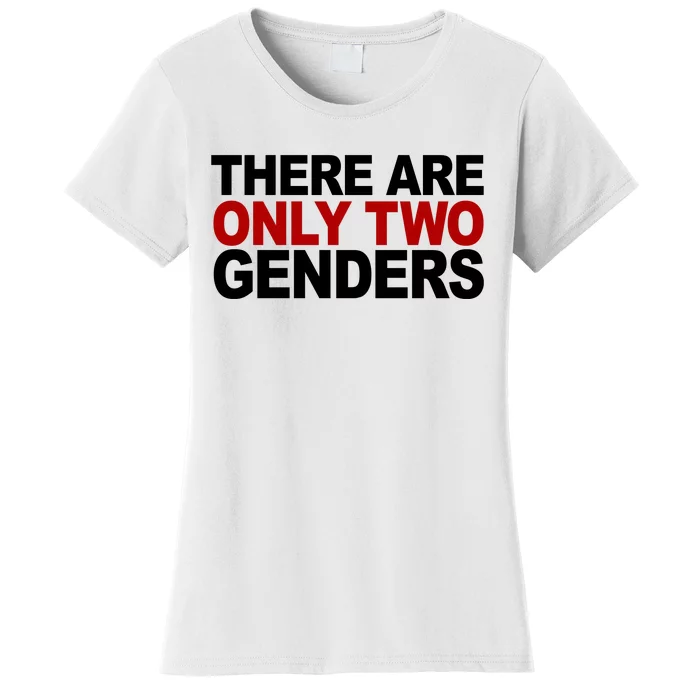 There Are Only Two Genders Women's T-Shirt