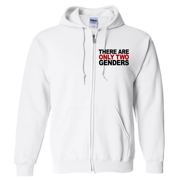 There Are Only Two Genders Full Zip Hoodie