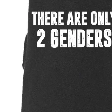 There Are Only 2 Genders Doggie 3-End Fleece Hoodie