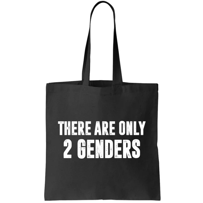 There Are Only 2 Genders Tote Bag