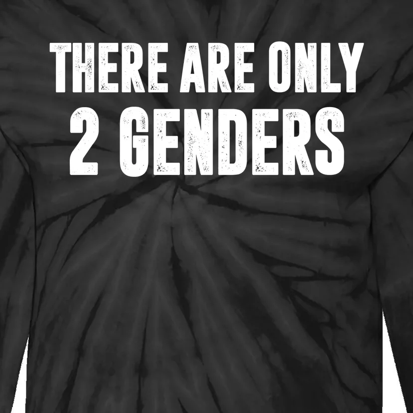 There Are Only 2 Genders Tie-Dye Long Sleeve Shirt