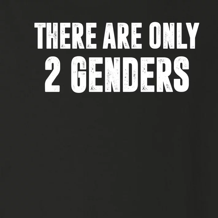 There Are Only 2 Genders Toddler Long Sleeve Shirt