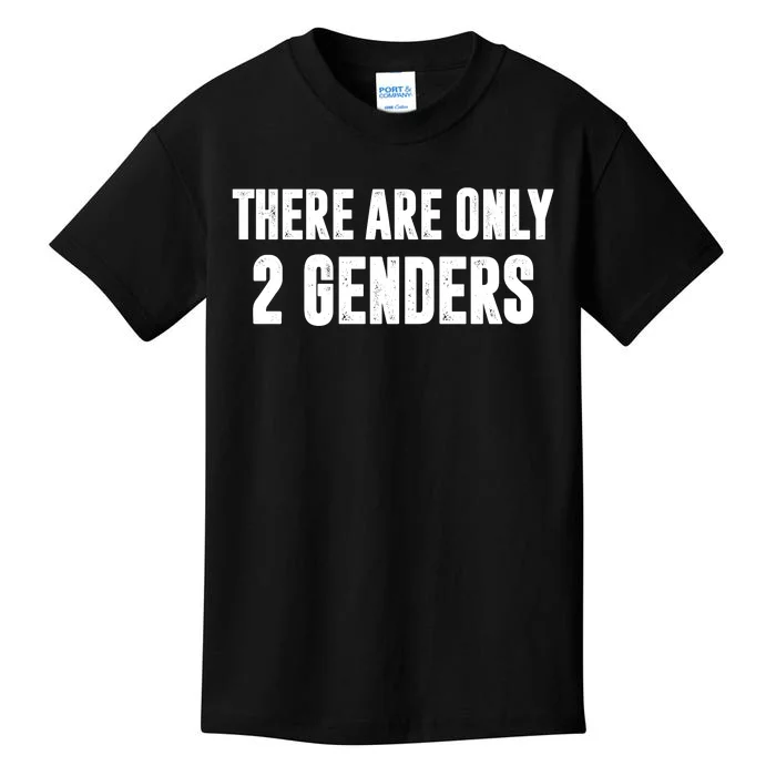 There Are Only 2 Genders Kids T-Shirt