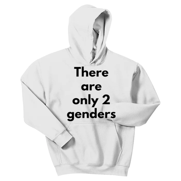 There Are Only 2 Genders Kids Hoodie