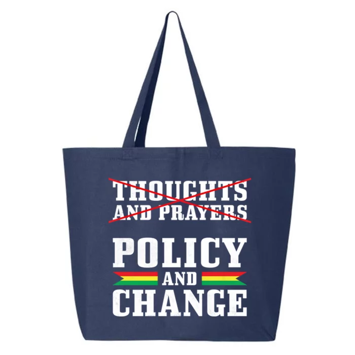 Thoughts And Prayers Policy And Change Black History Month Meaningful Gift 25L Jumbo Tote