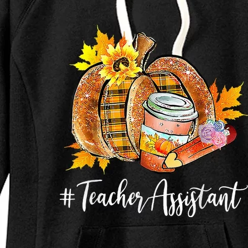 Teacher Assistant Pumpkin Latte Fall Autumn Thanksgiving Women's Fleece Hoodie