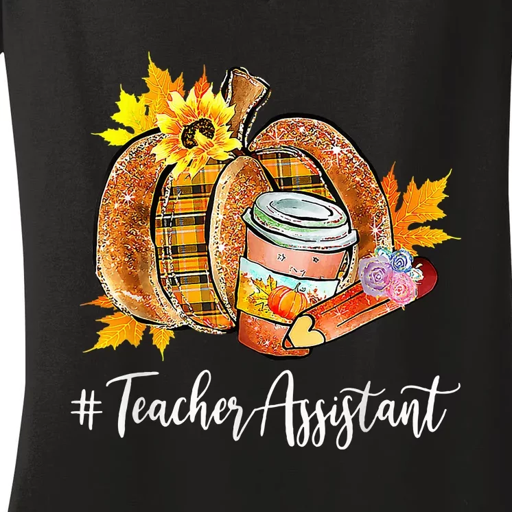 Teacher Assistant Pumpkin Latte Fall Autumn Thanksgiving Women's V-Neck T-Shirt