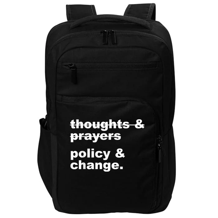 Thoughts And Prayers Policy And Change Impact Tech Backpack