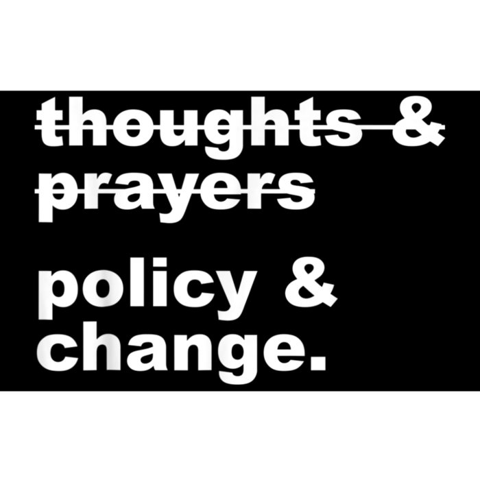 Thoughts And Prayers Policy And Change Bumper Sticker