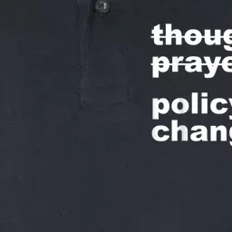 Thoughts And Prayers Policy And Change Softstyle Adult Sport Polo